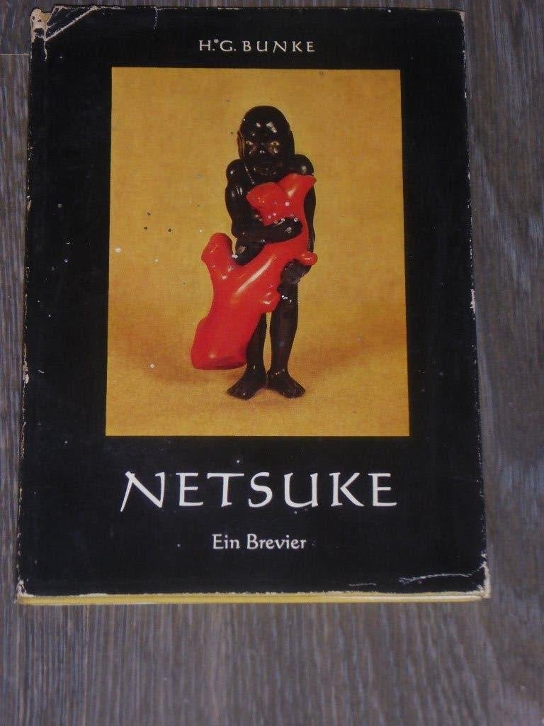 H.G. BUNKE - NETSUKE Ein Brevier, Gelezen, Non-fictie, Ophalen of Verzenden, H.G. BUNKE