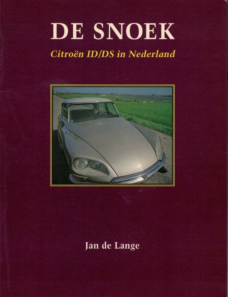 Jan de Lange, De snoek. Citroën ID/DS in Nederland., Verzenden, Zo goed als nieuw, Citroën