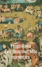 Een faun met kille horentjes Een tijdelijk monument Kinderen, Ophalen of Verzenden, Zo goed als nieuw, 2x Hugo Raes / 3x Antoon Coole