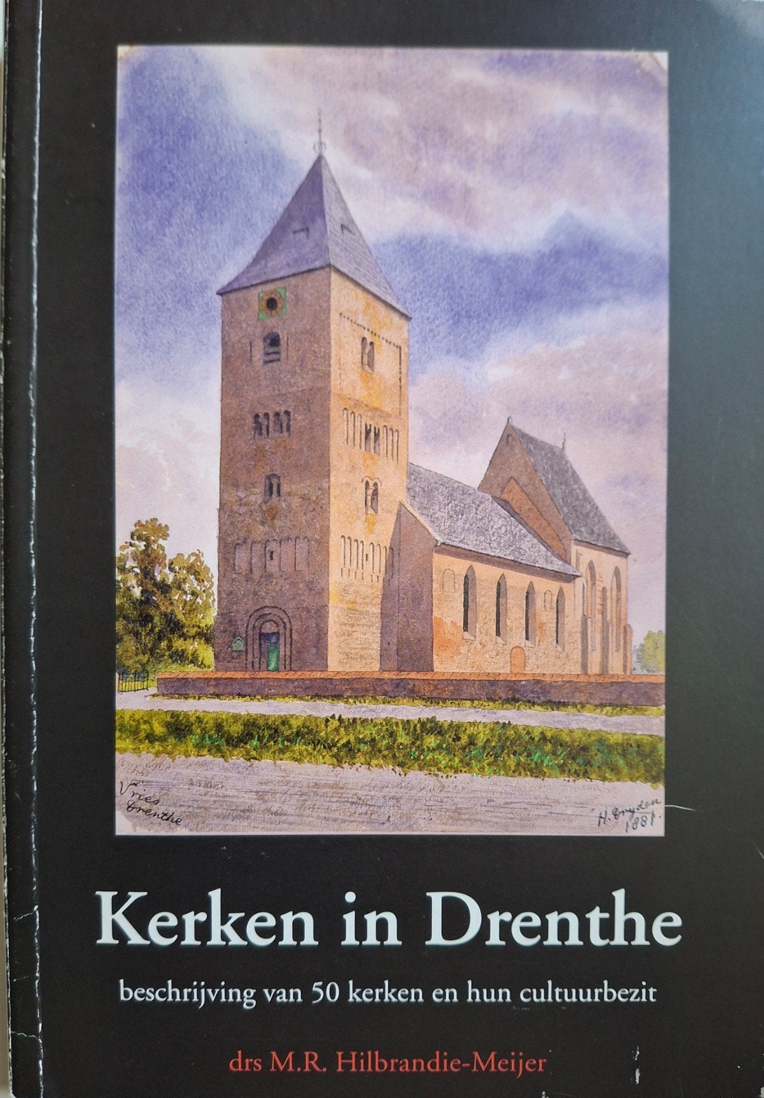 Kerken in Drenthe:  50 kerken + cultuurbezit, Ophalen of Verzenden, Drs. M.R. Hilbrandie-Meijer, 20e eeuw of later, Gelezen