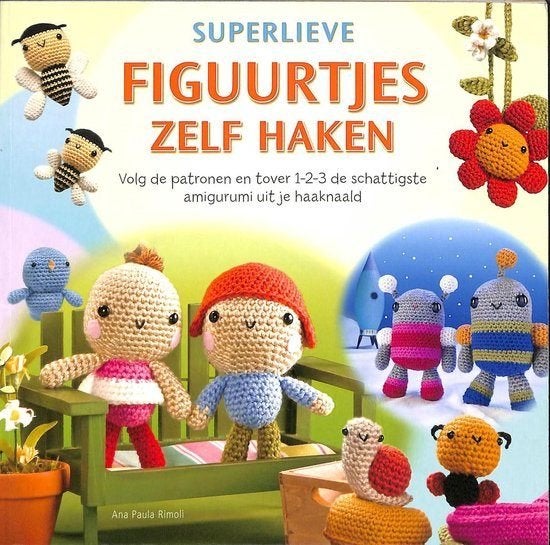 Ana Paula Rimoli - Superlieve figuurtjes zelf haken, Ophalen of Verzenden, Zo goed als nieuw, Breien en Haken, Ana Paula Rimoli