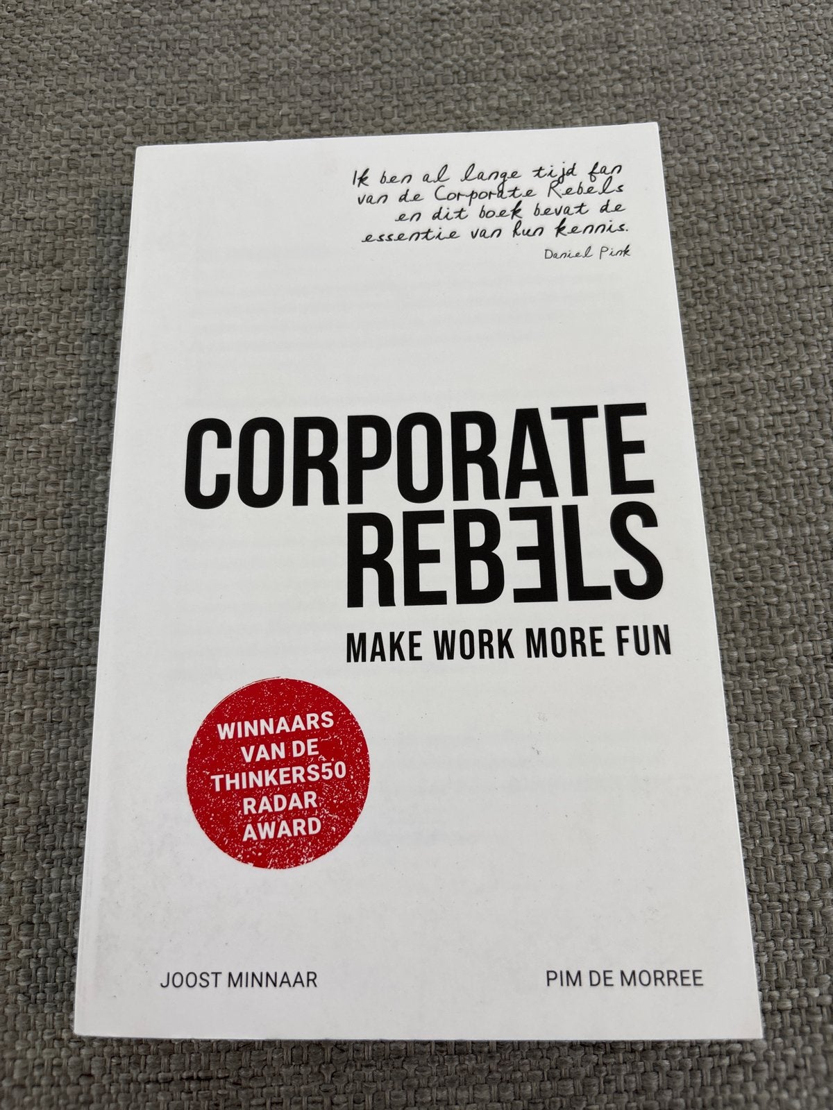 Joost Minnaar - Corporate Rebels, Joost Minnaar; Pim de Morree, Ophalen of Verzenden, Ontwikkelingspsychologie, Zo goed als nieuw
