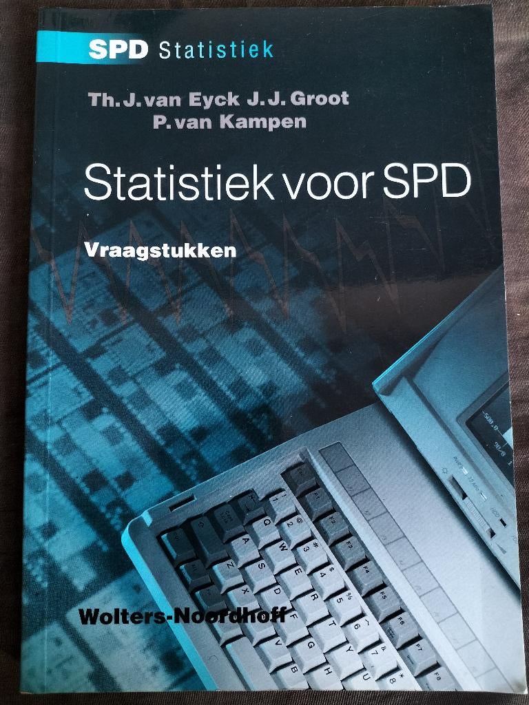 v Eyck, Groot, v Kampen - Statistiek voor SPD - Vraagstukken, Boeken, Studieboeken en Cursussen, Van Eyck, Groot en van Kampen