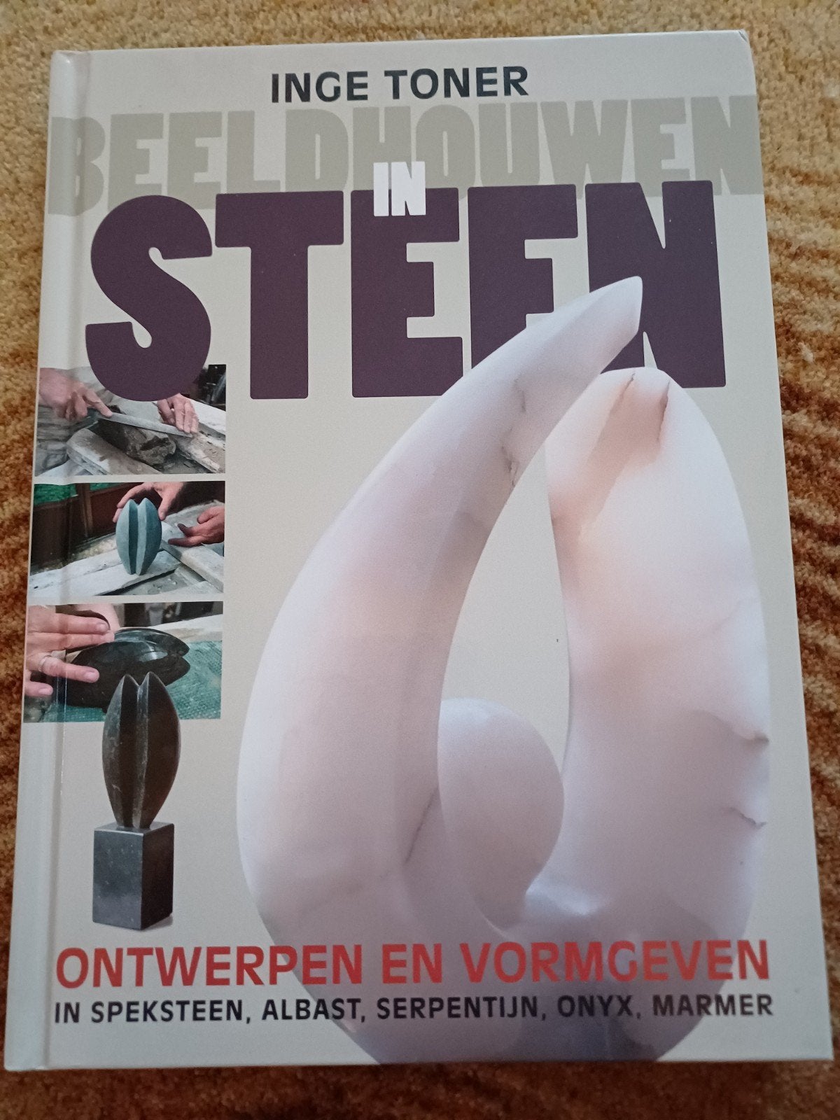 Inge Toner - Beeldhouwen in steen, Ophalen of Verzenden, Zo goed als nieuw, Inge Toner