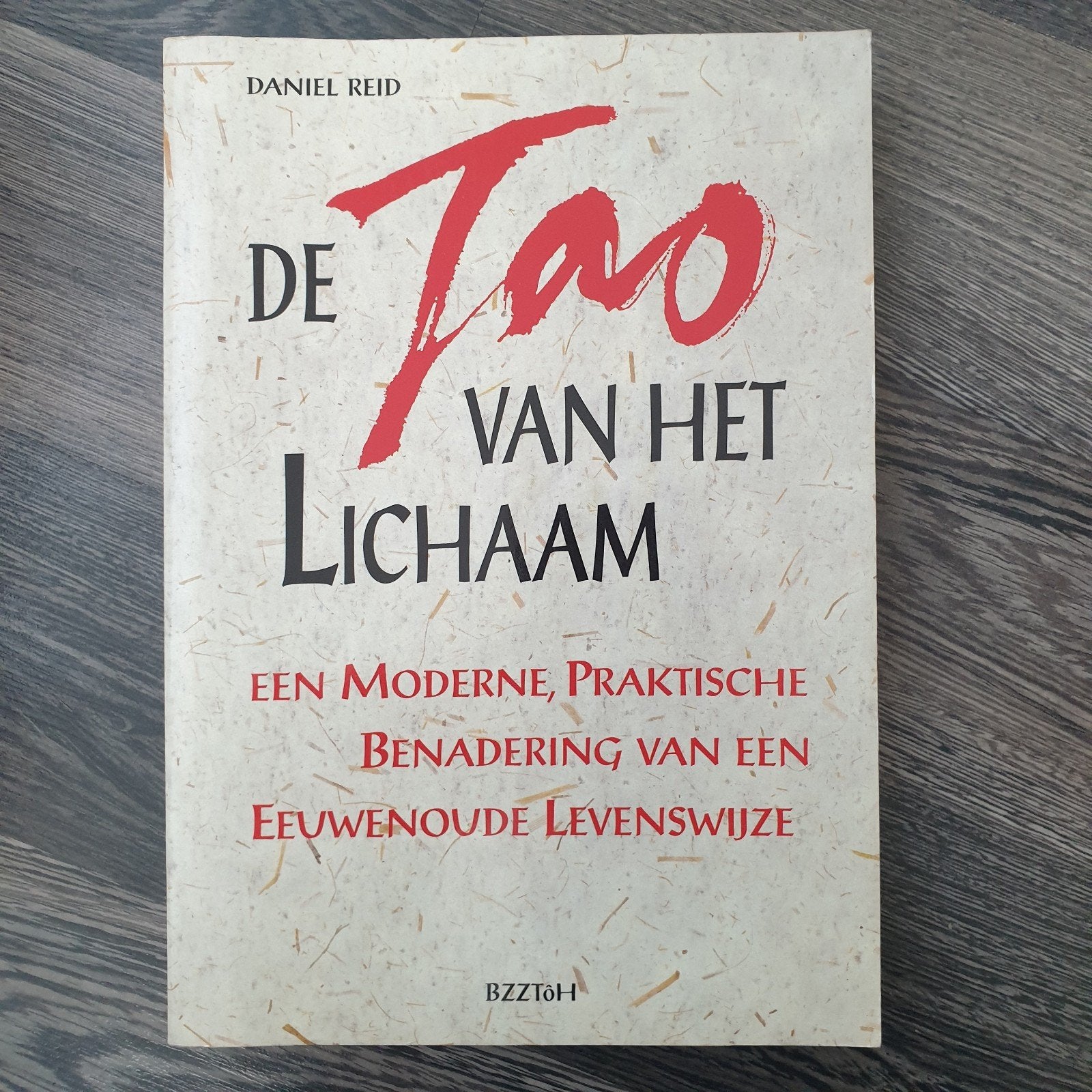 De Tao van het Lichaam - Daniel Reid, Gelezen, Achtergrond en Informatie, Spiritualiteit algemeen, Ophalen of Verzenden