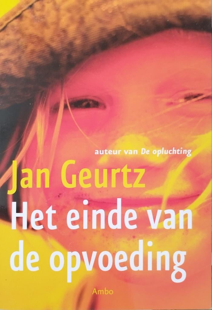 Het einde van de opvoeding - Jan Geurtz, Ophalen of Verzenden, Nieuw, Opvoeding vanaf 10 jaar, Jan Geurtz