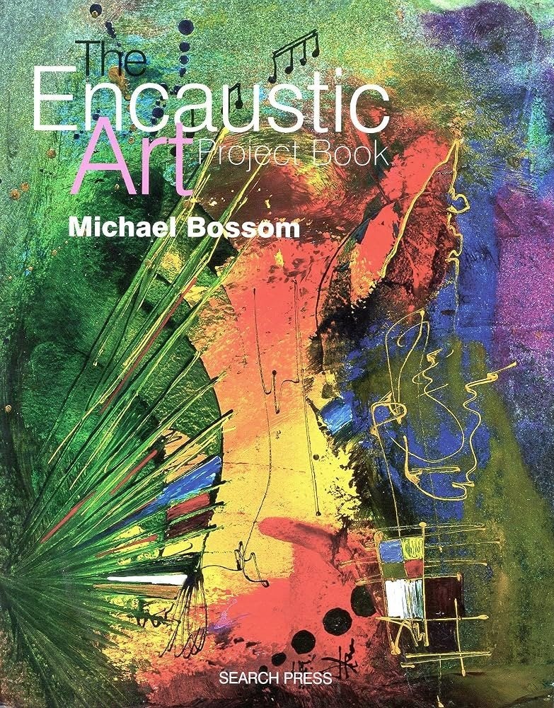 The Encaustic Art Project Book (Engels)- Michael Bossom, Hobby en Vrije tijd, Ophalen, Zo goed als nieuw, Overige typen