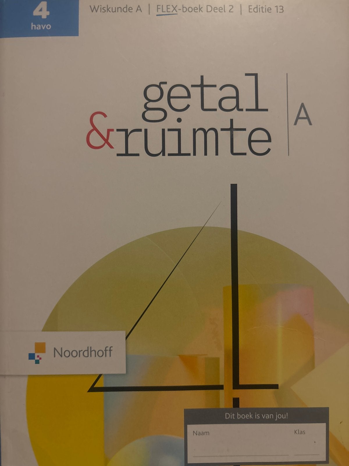 Getal & Ruimte Wiskunde A FLEX-boek Deel 2 HAVO 4, Boeken, Ophalen, Zo goed als nieuw, HAVO, Wiskunde A
