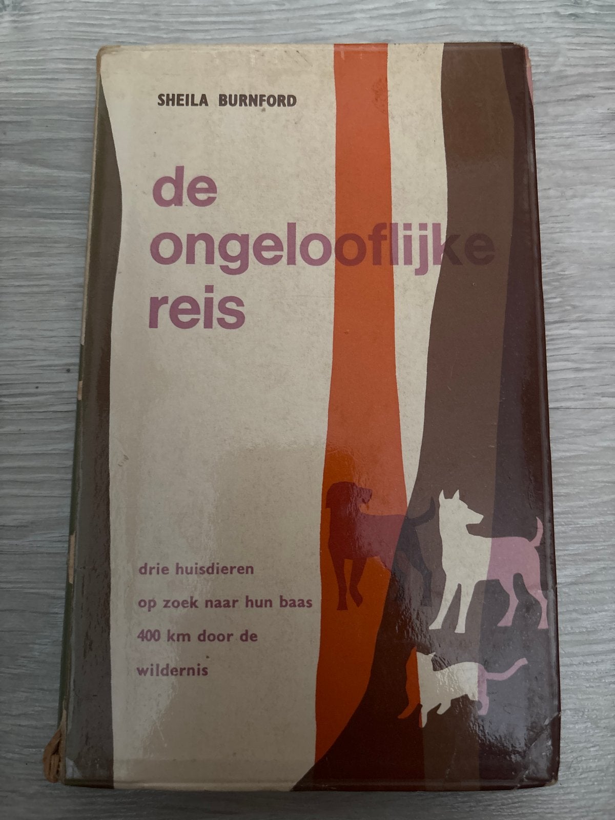 De Ongelooflijke Reis - Sheila Burnford (Vierde Druk), Ophalen, Gelezen