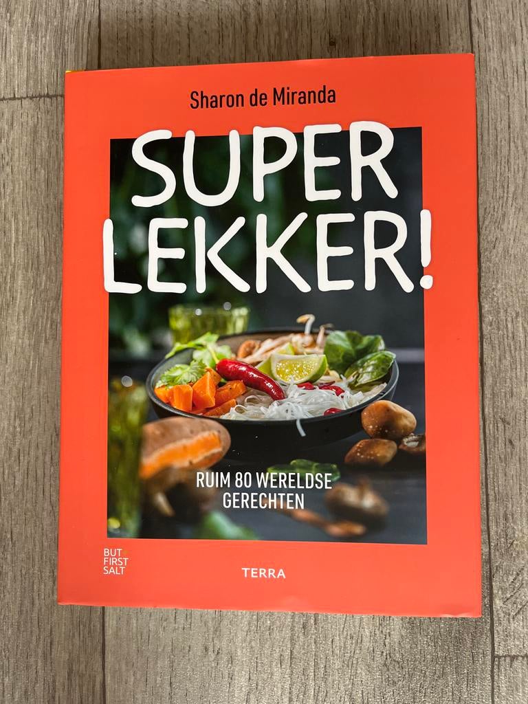 Super Lekker! Kookboek Sharon de Miranda, Boeken, Kookboeken, Hoofdgerechten, Ophalen of Verzenden, Zo goed als nieuw, Gezond koken