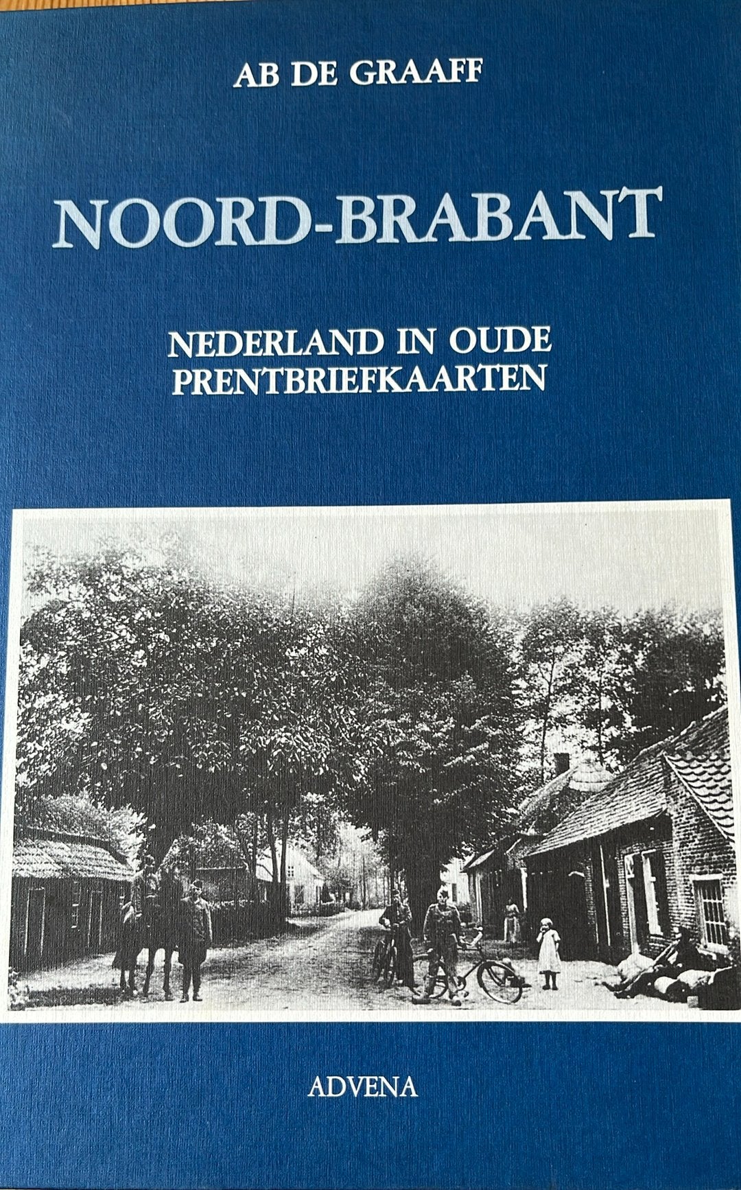 NOORD-BRABANT Nederland in oude prentbriefkaarten, Boeken, Ophalen of Verzenden, Zo goed als nieuw