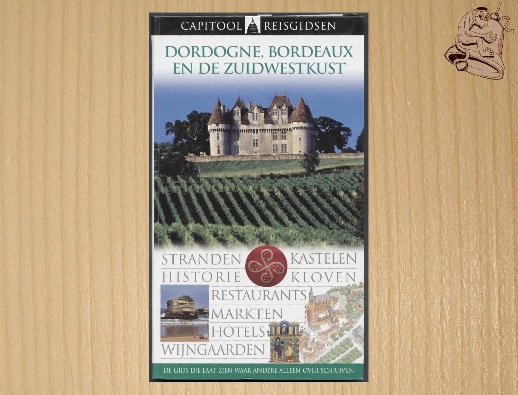 Dordogne, Bordeaux en de zuidwestkust - Capitool Reisgids, Capitool, Suzanne Boireau-Tartarat - Pierre Chavot, Europa, Ophalen of Verzenden