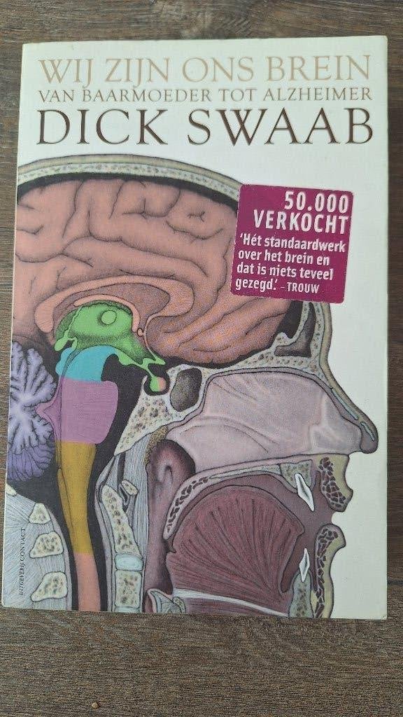 Wij zijn ons brein, Dick Swaab, Ophalen of Verzenden, Zo goed als nieuw, Geesteswetenschap