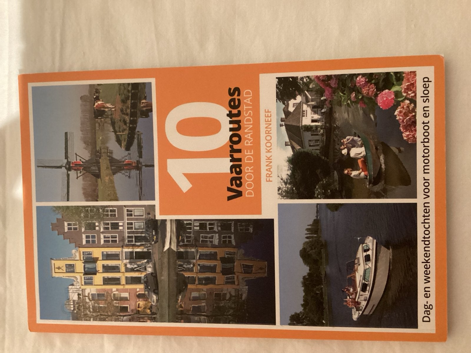 10 Vaarroutes door de Randstad - Dag- en weekendtochten, Overige merken, Ophalen of Verzenden, Zo goed als nieuw, Reisgids of -boek