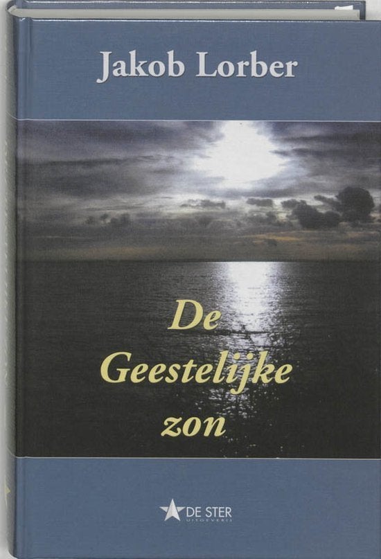 de geestelijke zon deel 1 - Jacob Lorber, Boeken, Esoterie en Spiritualiteit, Ophalen of Verzenden, Zo goed als nieuw, Spiritualiteit algemeen