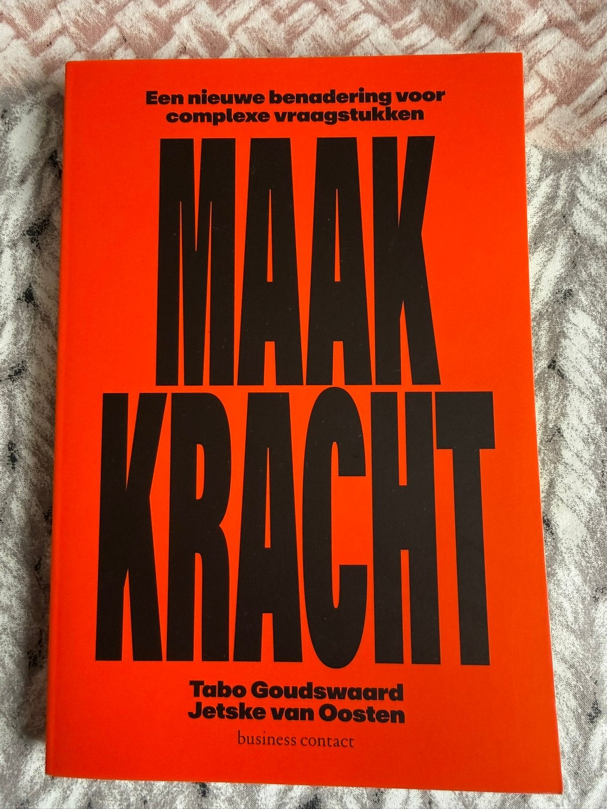 Tabo Goudswaard - Maakkracht, Tabo Goudswaard; Jetske van Oosten, Maatschappij en Samenleving, Nieuw, Ophalen of Verzenden