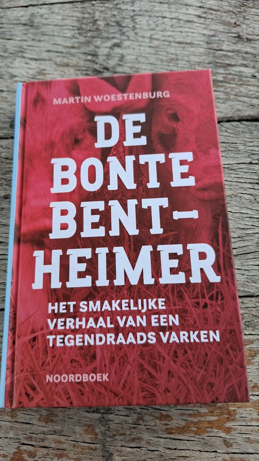 De Bonte Bentheimer: Het verhaal van een varkensras, Ophalen of Verzenden, Zo goed als nieuw, Martin Woestenburg, Nederland