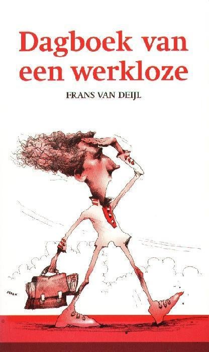 Dagboek van een werkloze - Frans van Deijl., Verzenden, Maatschappij en Samenleving, Zo goed als nieuw, Frans van Deijl.