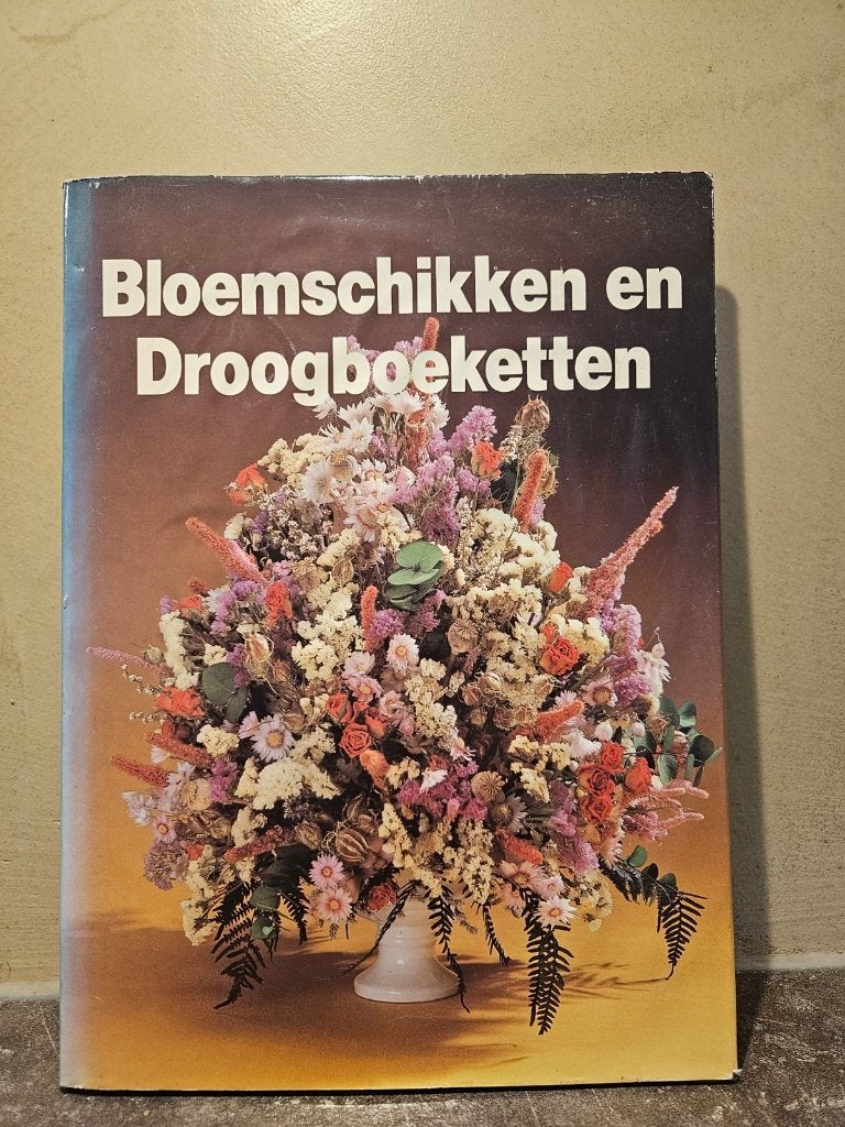 Bloemschikken en Droogboeketten,128 Pagina's, Ophalen of Verzenden