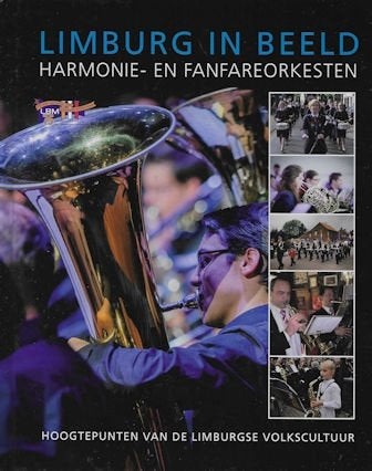 Limburg in beeld,  Harmonie- en Fanfareorkesten, Ophalen of Verzenden, Zo goed als nieuw