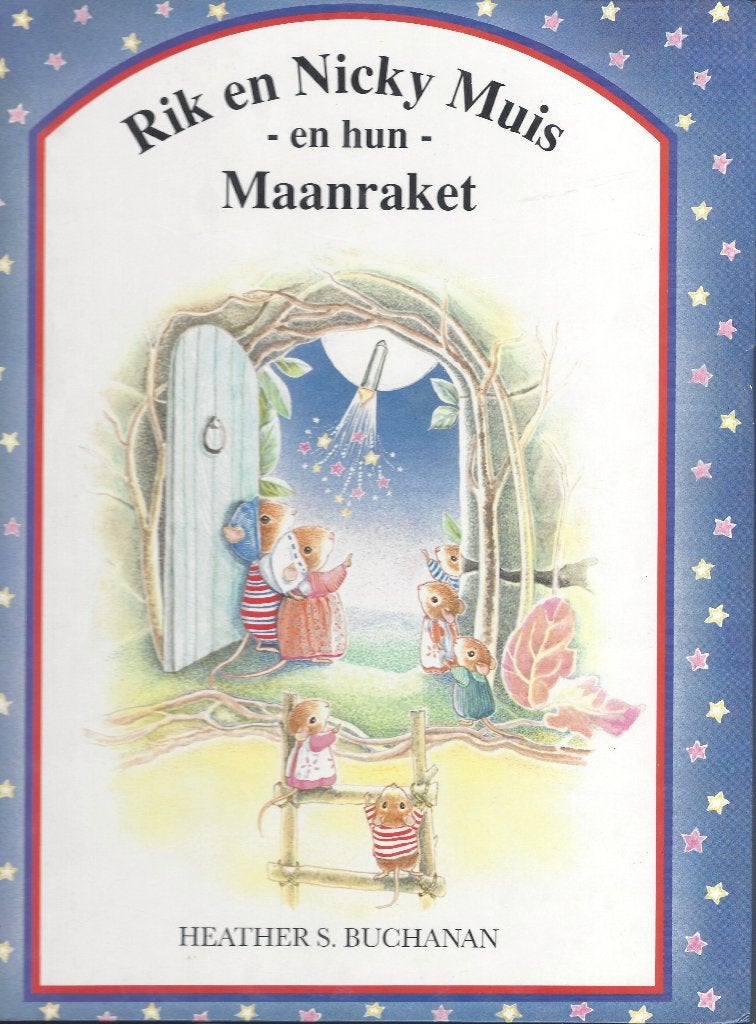 RIK en NICKY MUIS-en hun- MAANRAKET- Heather S.Buchanan, Gelezen, 5 of 6 jaar, Fictie algemeen, Jongen of Meisje