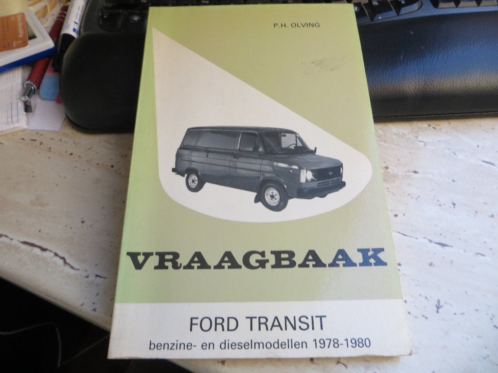 Vraagbak Ford Transit benzine, Transit 2.4 Diesel vanaf 1978, Ophalen of Verzenden