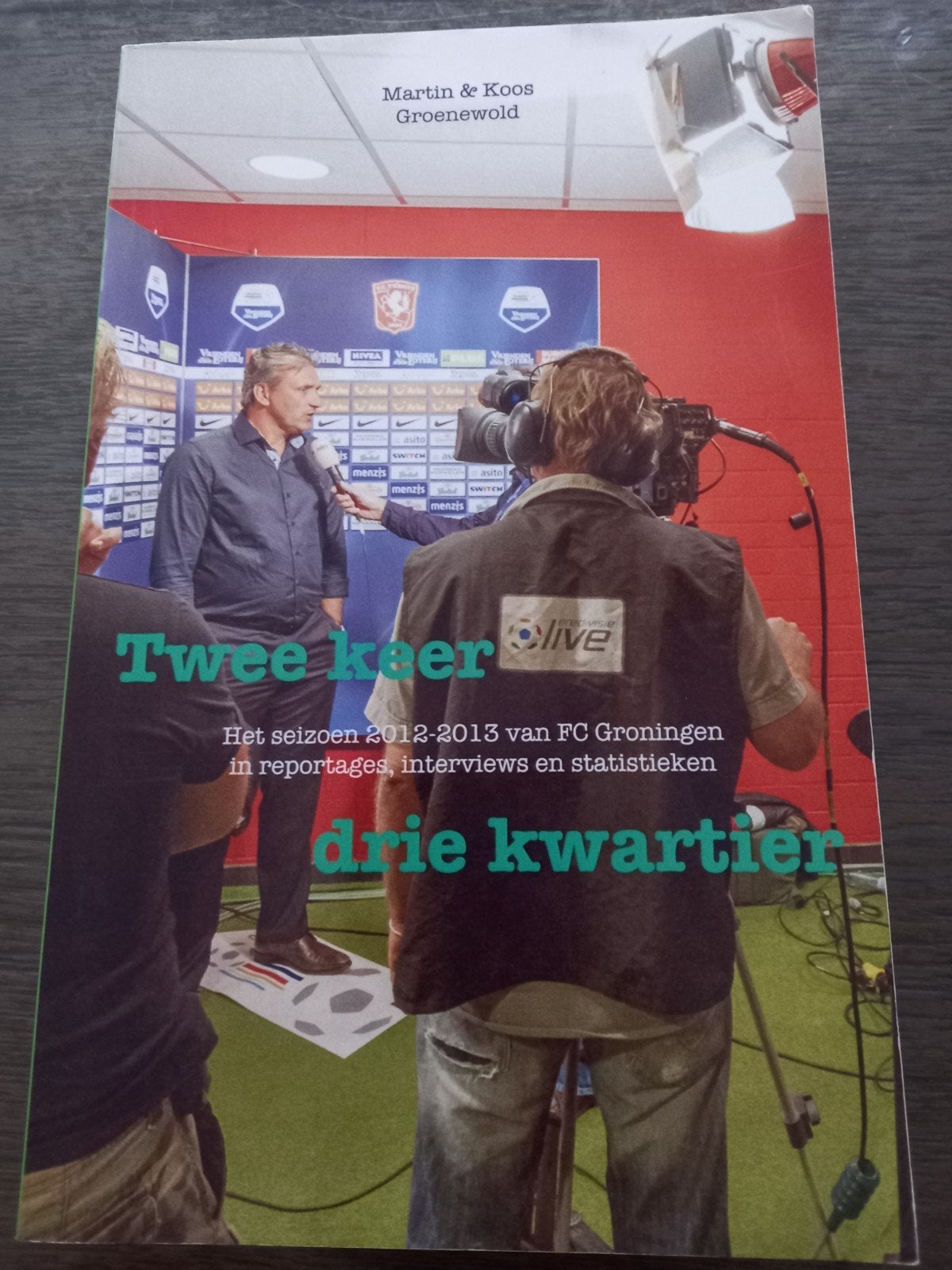 4 TWEE KEER DRIE KWARTIER - Het seizoen 2012-2013 van FC Gro, Ophalen of Verzenden, Zo goed als nieuw, MARTIN en KOOS GROENEWOLD