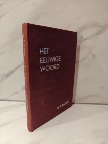 Ds. F. Bakker. Het eeuwige woord. Deel 1 - 35 meditaties., Ophalen of Verzenden, Gelezen, Christendom | Protestants