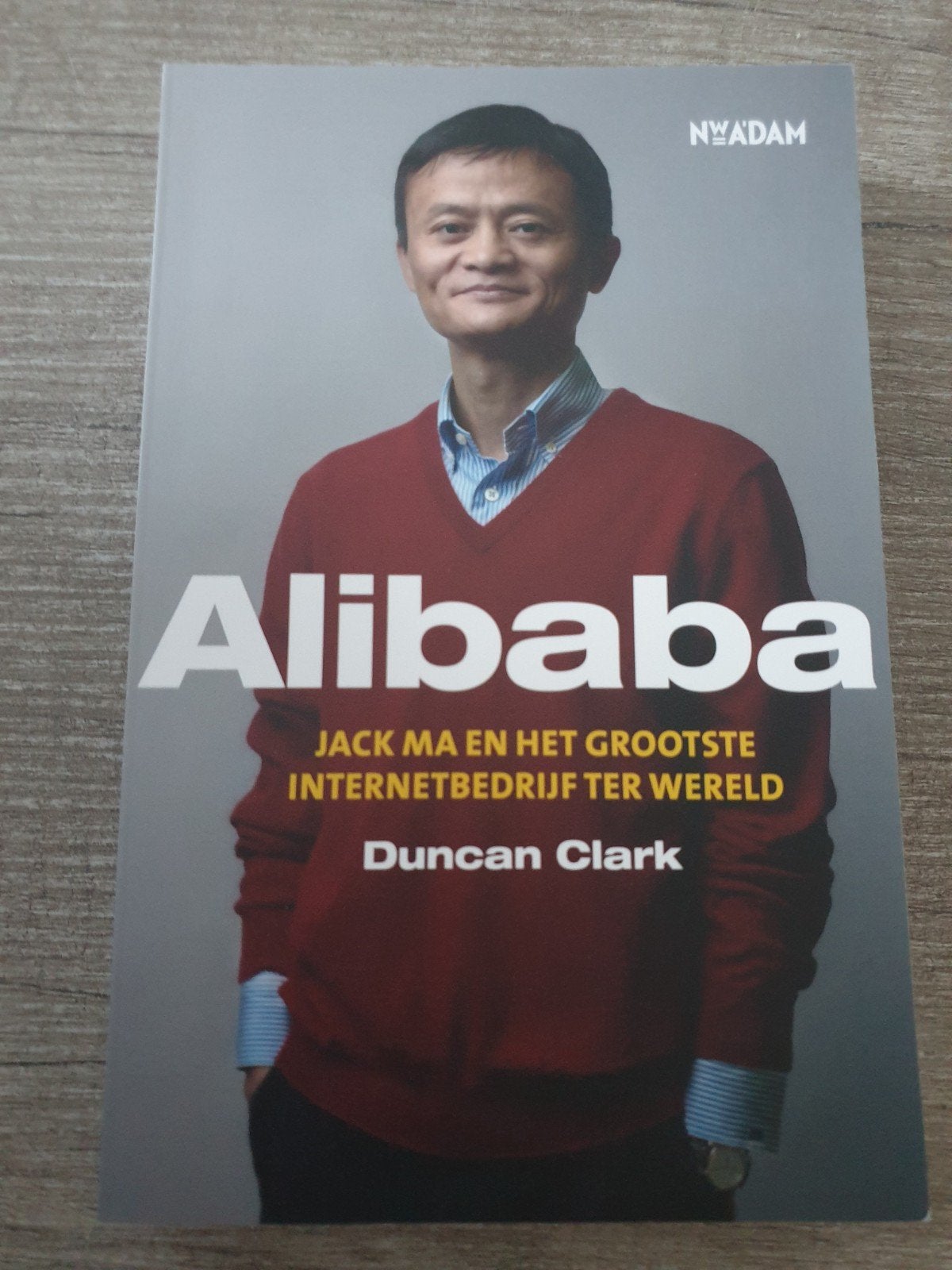 Alibaba: Jack Ma en het grootste internetbedrijf ter wereld, Ophalen of Verzenden, Gelezen, Duncan Clark, Overige