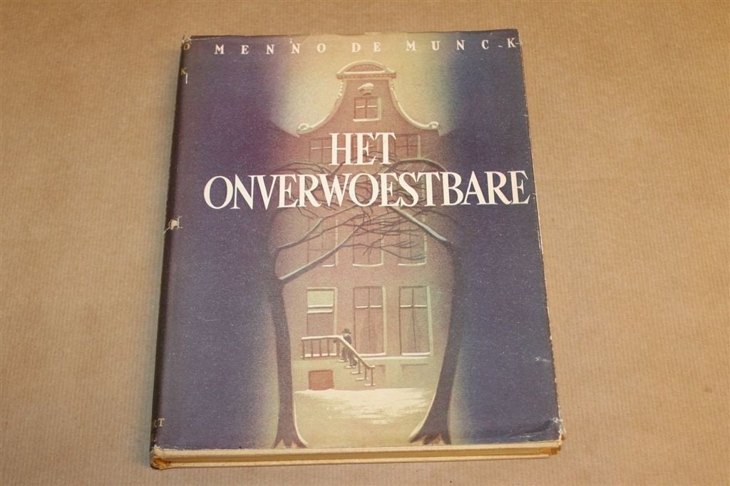 Het Onverwoestbare — Roman De Munck, 1949 Zeldzaam, Ophalen of Verzenden, Gelezen