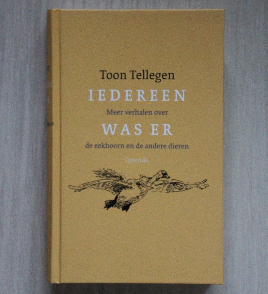 TOON TELLEGEN - Iedereen was er, Ophalen of Verzenden, Zo goed als nieuw, Nederland, Toon Tellegen