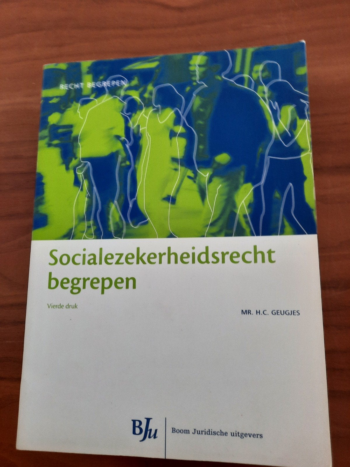Socialezekerheidsrecht begrepen - Mr. H.C. Geugjes, SJD, Zo goed als nieuw, Mr. H.C. Geugjes, Gamma, HBO