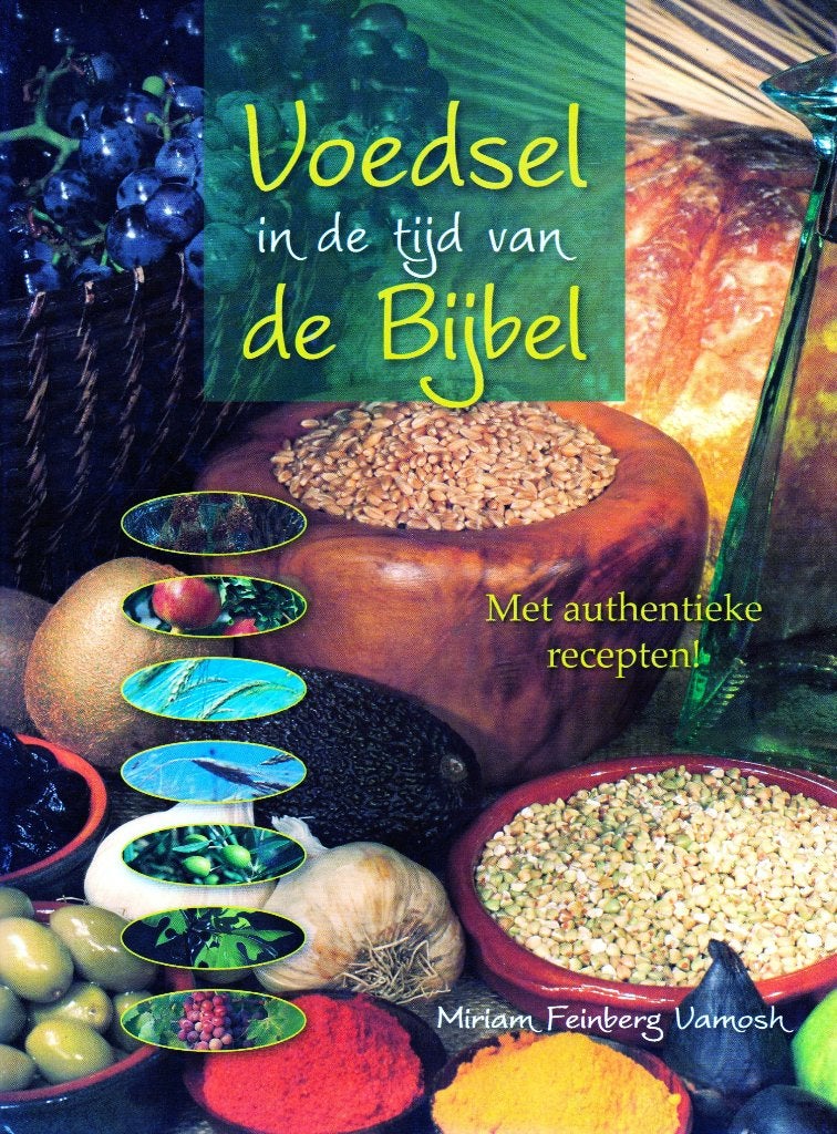 Voedsel In De Tijd Van De Bijbel / 9789033607011, Boeken, Midden-Oosten en Marokko, Miriam Feinberg Vamosh, Ophalen of Verzenden