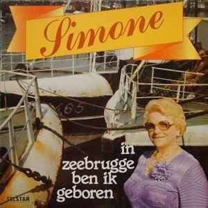 Simone  In Zeebrugge Ben Ik Geboren  lp, LP, Gebruikt, Levenslied of Smartlap, 12 inch