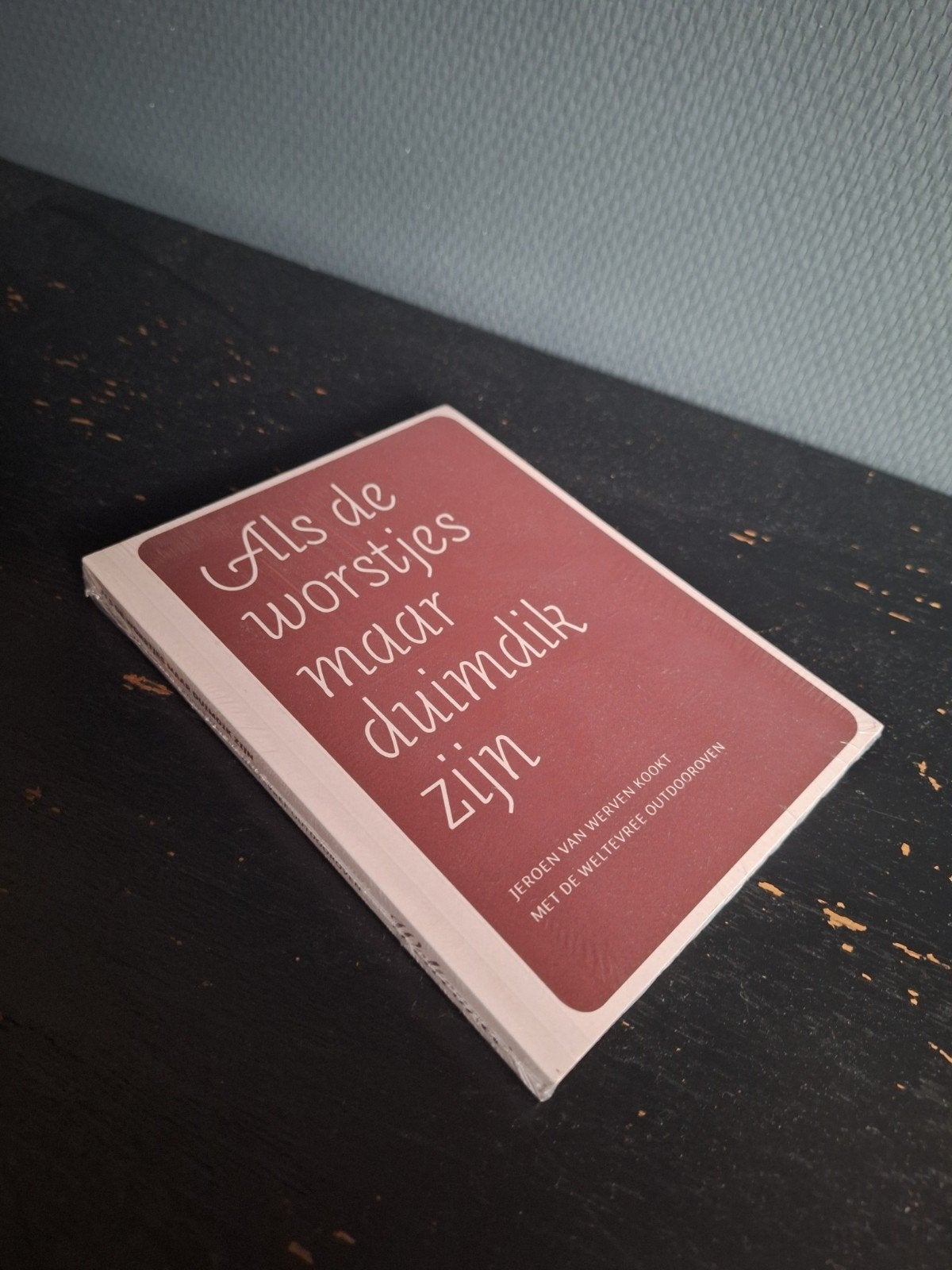 Als de worstjes maar duimdik zijn - Receptenboek (Nieuw), Ophalen of Verzenden, Nieuw, Jeroen van Werven