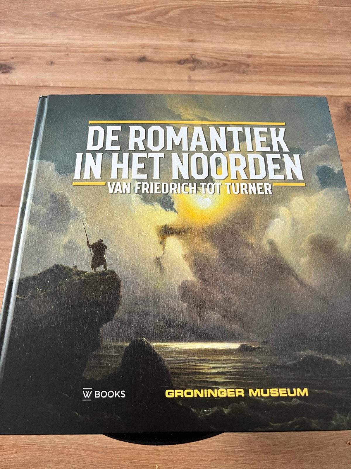 De Romantiek in het Noorden: Van Friedrich tot Turner, Ophalen of Verzenden, Zo goed als nieuw, Schilder- en Tekenkunst
