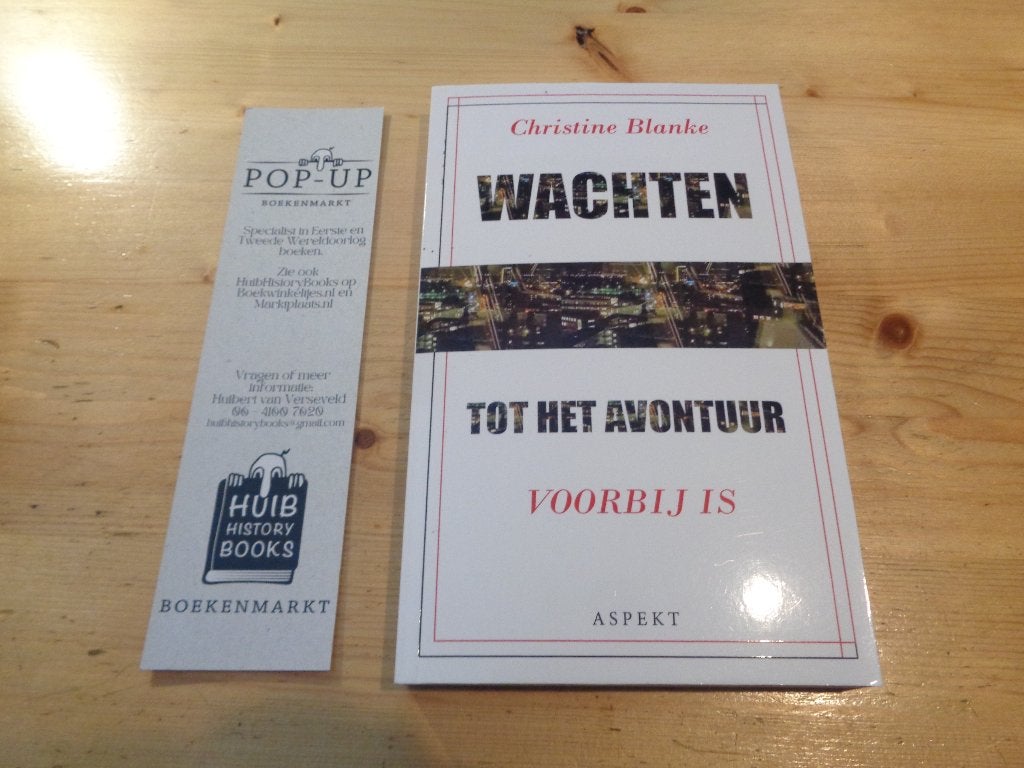 Christine Blanke - Wachten tot het avontuur, Boeken, Ophalen, Zo goed als nieuw, Christine Blanke, Nederland