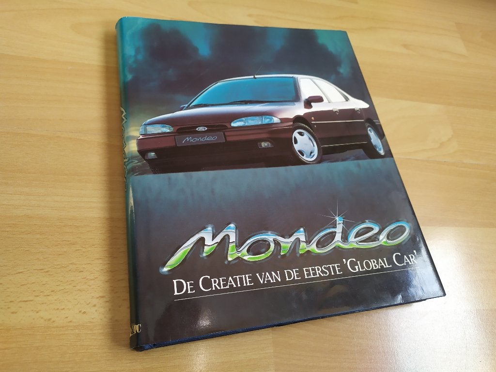 Ford Mondeo - De creatie van de eerste Global Car, Ophalen of Verzenden, Gelezen, Ford