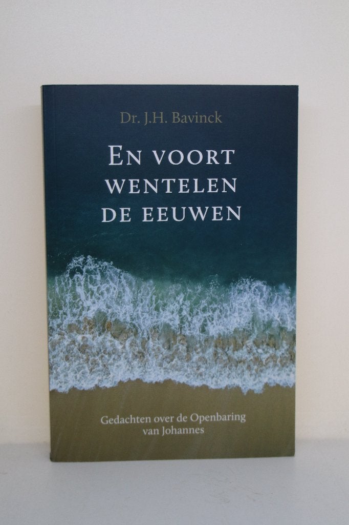 En voort wentelen de eeuwen - J.H. Bavinck, Ophalen of Verzenden, Zo goed als nieuw