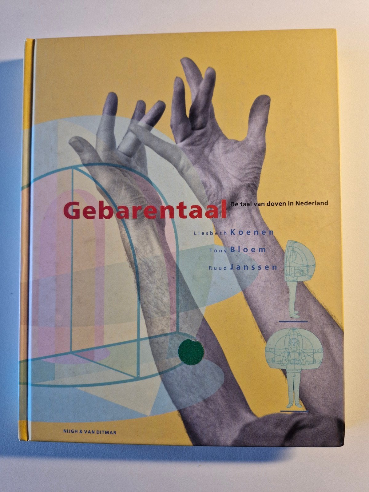 Gebarentaal: De taal van doven in Nederland Liesbeth Koenen, Ophalen of Verzenden, Zo goed als nieuw, Liesbeth Koenen, Tony Bloem, Ruud Janssen