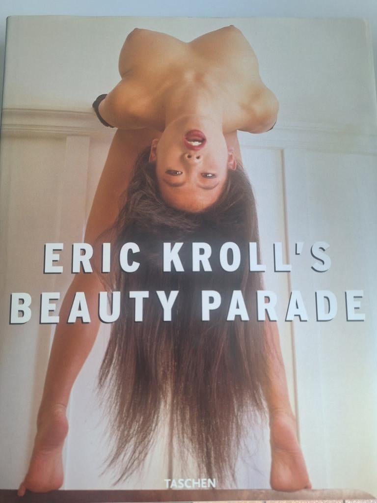 Eric Kroll Beauty Parade, hardcover Taschen, Boeken, Kunst en Cultuur | Beeldend, Eric Kroll, Ophalen of Verzenden, Zo goed als nieuw