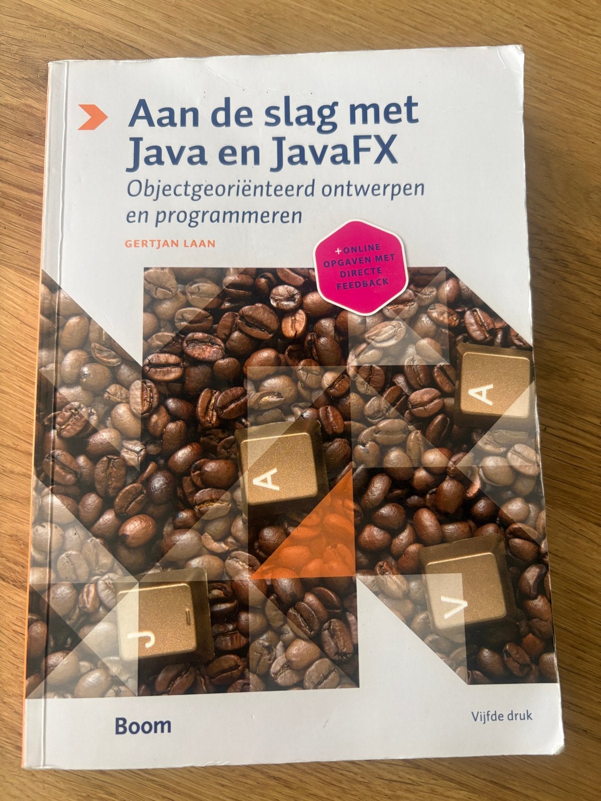Aan de slag met Java en JavaFX - Objectgeoriënteerd, Ophalen of Verzenden, Zo goed als nieuw, Programmeertaal of Theorie