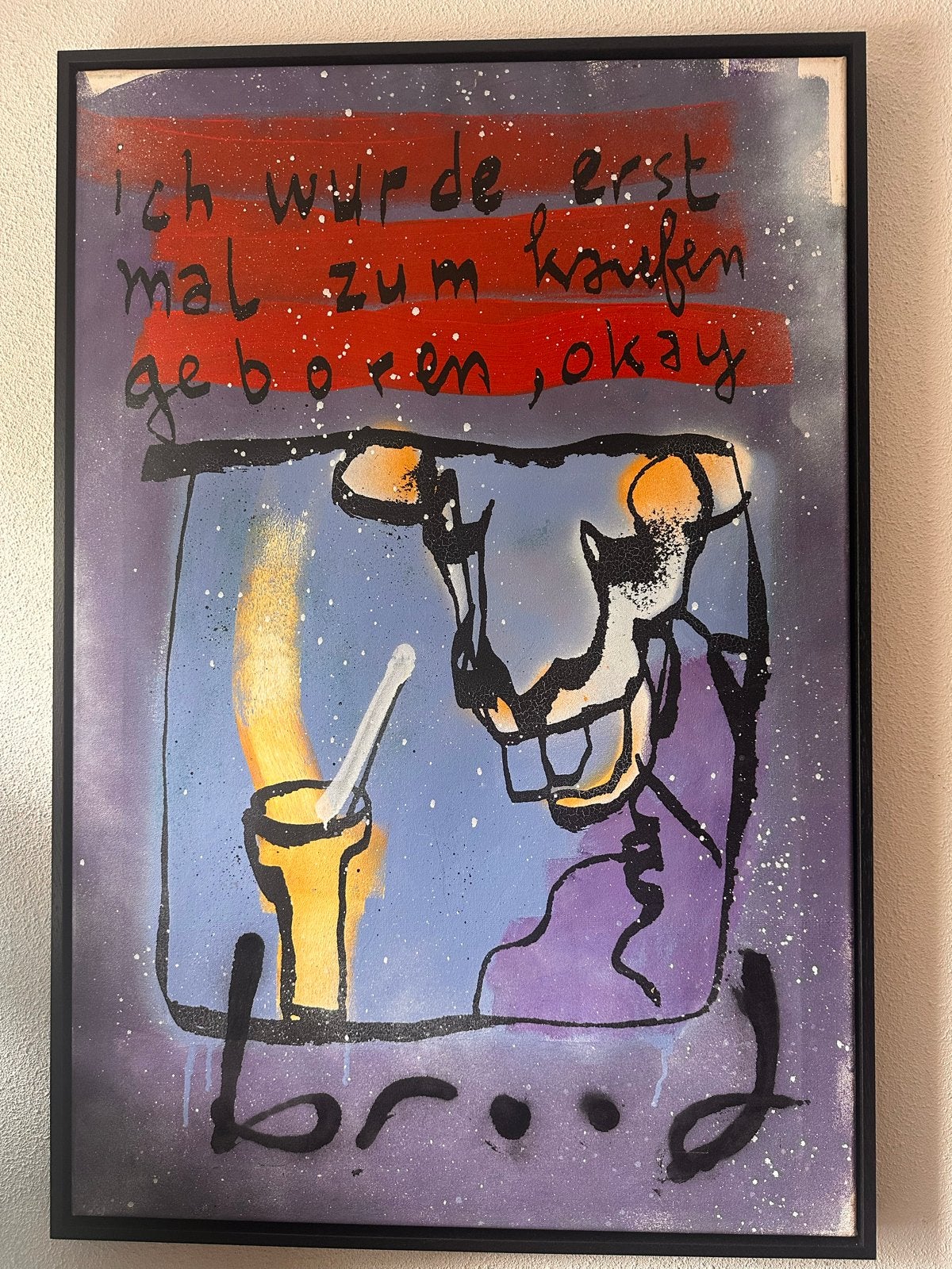 Herman Brood Schilderij "Ich wurde erst mal zum kaufen gebor, Acrylverf, Overig onderwerp, Ophalen of Verzenden, Gesigneerd