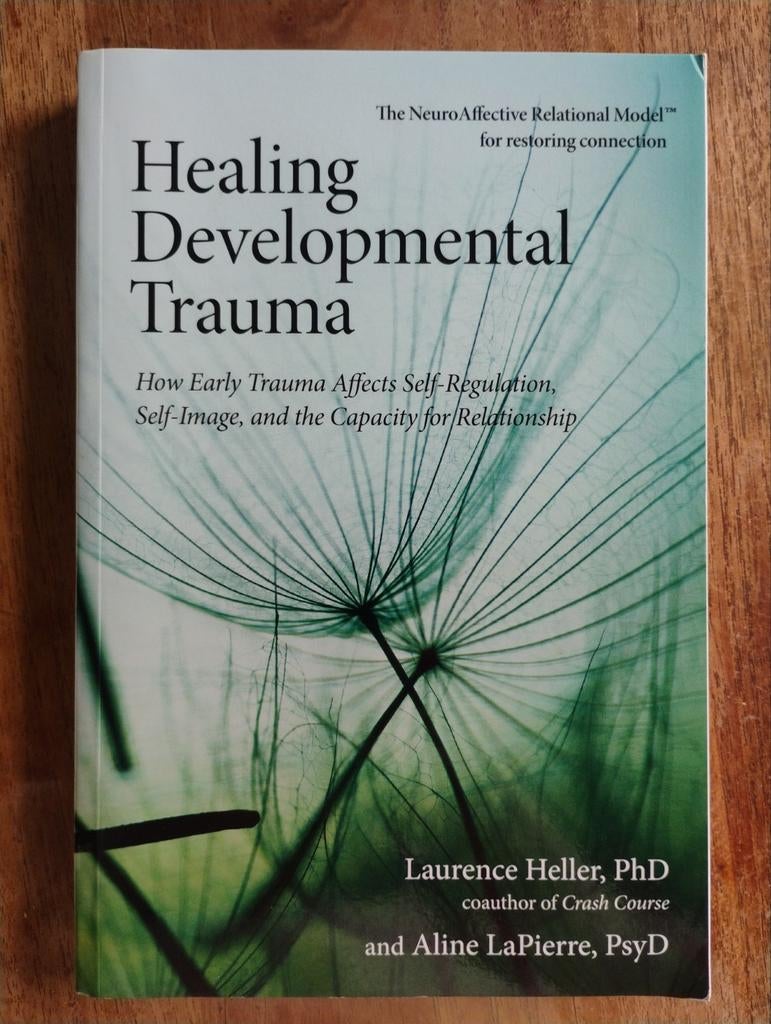 Healing Developmental Trauma - Laurence Heller, Boeken, Psychologie, Klinische psychologie, Ophalen of Verzenden