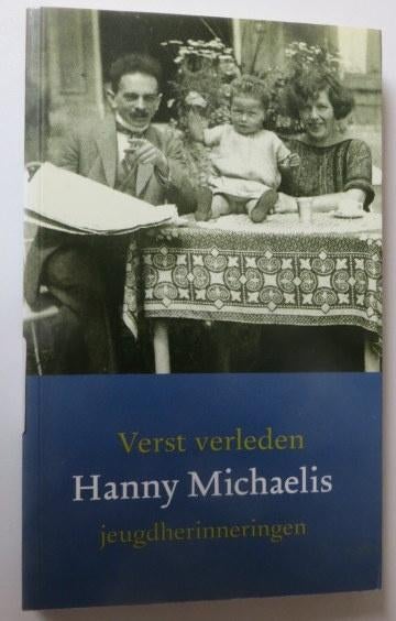 Hanny Michaelis: Verst verleden, Gelezen, Nop Maas, Ophalen of Verzenden, Eén auteur