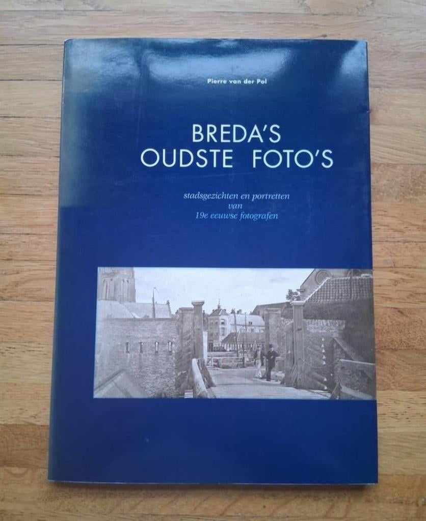 Breda's oudste Foto's. Stadsgezichten geschiedenis informati, Ophalen of Verzenden, Zo goed als nieuw