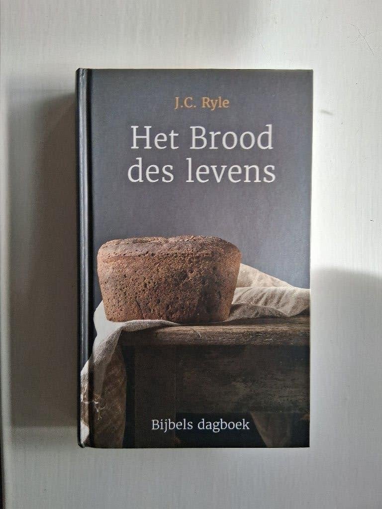 Het Brood des levens - J.C. Ryle, J.C. Ryle, Christendom | Protestants, Ophalen of Verzenden, Zo goed als nieuw