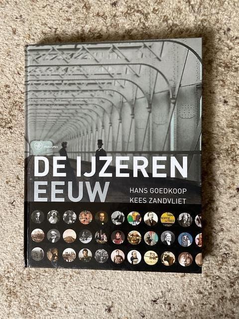 boek De ijzeren eeuw van Hans Goedkoop & Kees Zandvliet, 20e eeuw of later, Nieuw, Ophalen of Verzenden, Hans Goedkoop & Kees Zandvliet