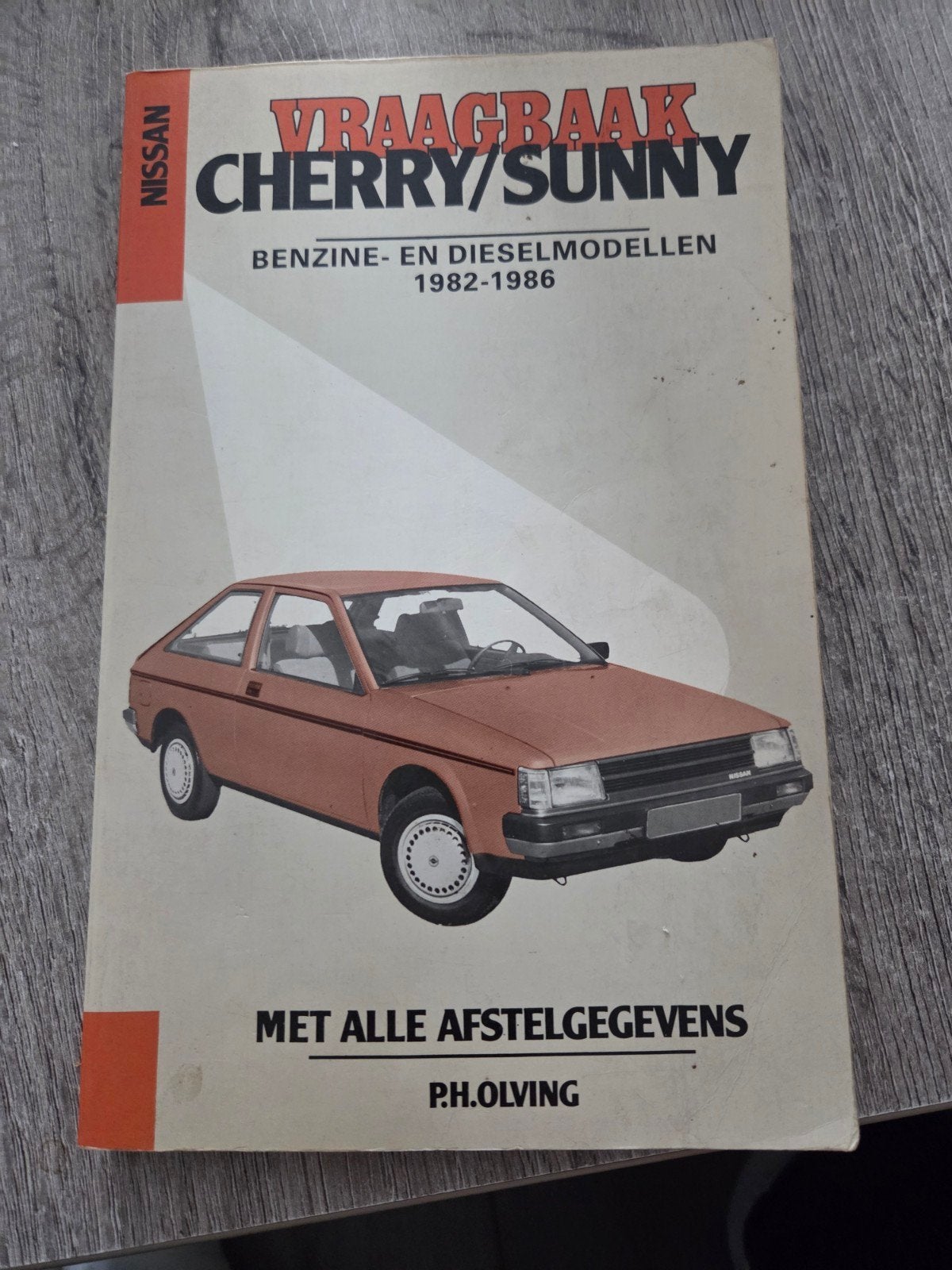 Vraagbaak Nissan Cherry/Sunny Benzine- en Dieselmodellen, Ophalen of Verzenden, Gelezen, Nissan, P.H. Olving