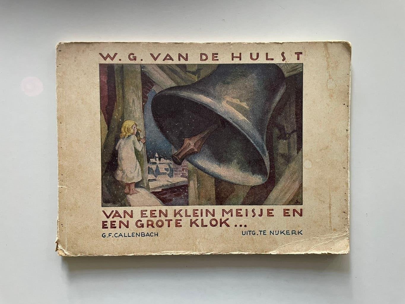 Van een klein meisje en een grote klok - W.G. van de Hulst, Gelezen, Fictie algemeen, W.G. van de Hulst, Ophalen of Verzenden